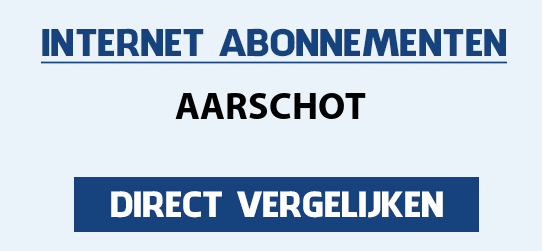 internet vergelijken aarschot