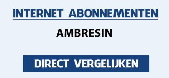 internet vergelijken ambresin