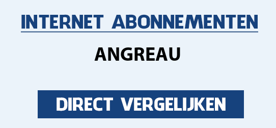 internet vergelijken angreau