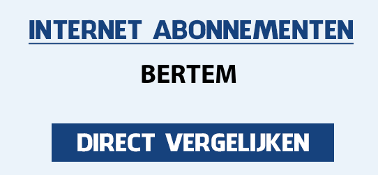 internet vergelijken bertem