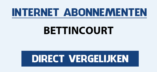 internet vergelijken bettincourt