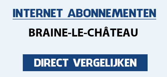 internet vergelijken braine-le-chateau