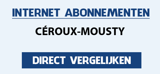 internet vergelijken ceroux-mousty