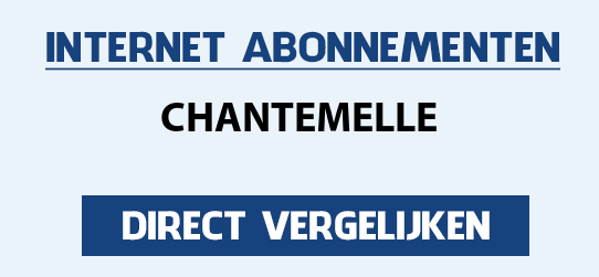 internet vergelijken chantemelle