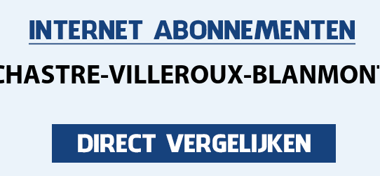 internet vergelijken chastre-villeroux-blanmont
