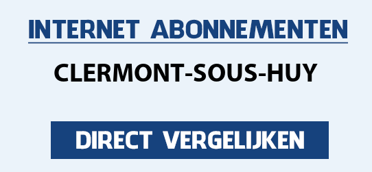 internet vergelijken clermont-sous-huy