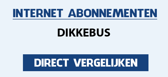 internet vergelijken dikkebus