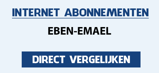internet vergelijken eben-emael