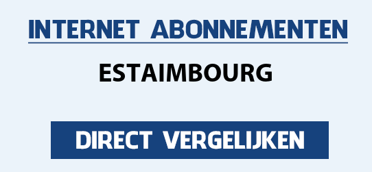 internet vergelijken estaimbourg