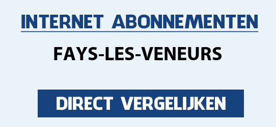 internet vergelijken fays-les-veneurs