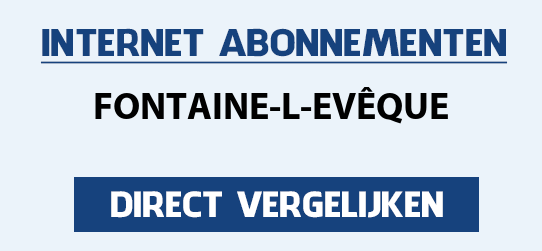 internet vergelijken fontaine-l-eveque