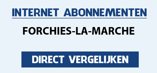 internet vergelijken forchies-la-marche