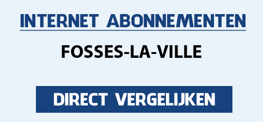 internet vergelijken fosses-la-ville