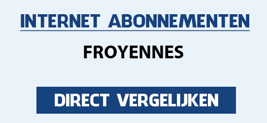 internet vergelijken froyennes