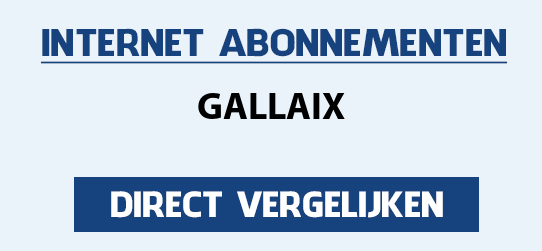 internet vergelijken gallaix