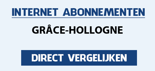 internet vergelijken grace-hollogne