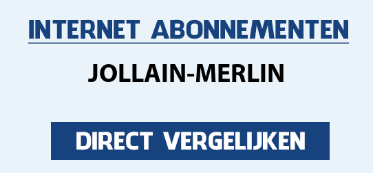 internet vergelijken jollain-merlin