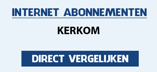 internet vergelijken kerkom