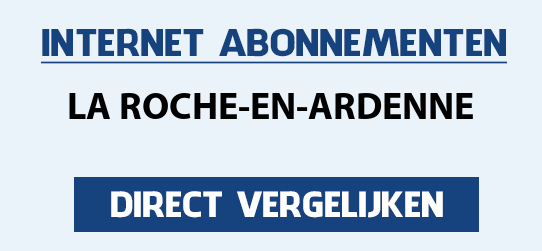 internet vergelijken la-roche-en-ardenne