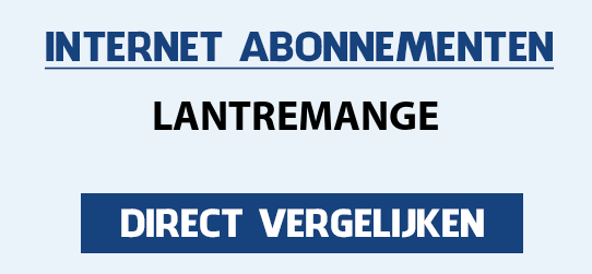 internet vergelijken lantremange