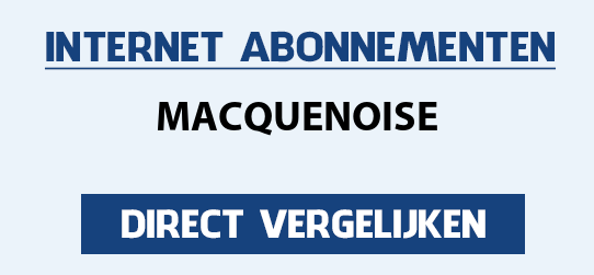 internet vergelijken macquenoise