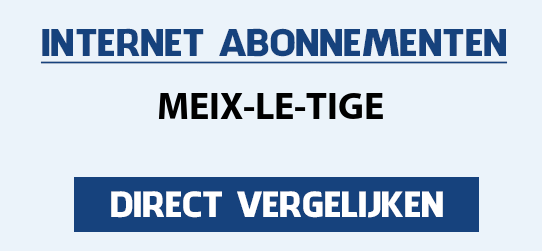 internet vergelijken meix-le-tige