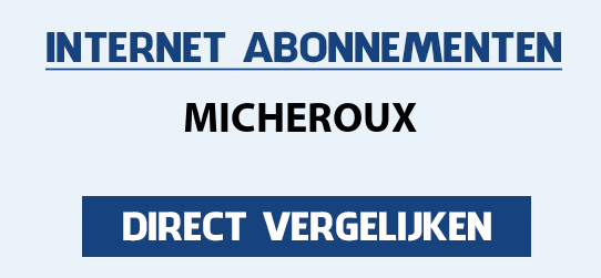 internet vergelijken micheroux