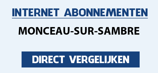 internet vergelijken monceau-sur-sambre