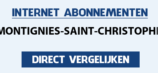 internet vergelijken montignies-saint-christophe