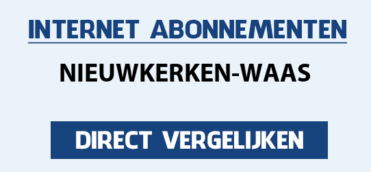 internet vergelijken nieuwkerken-waas