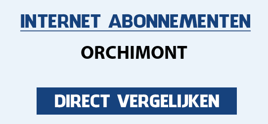 internet vergelijken orchimont