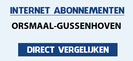 internet vergelijken orsmaal-gussenhoven