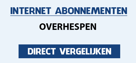 internet vergelijken overhespen