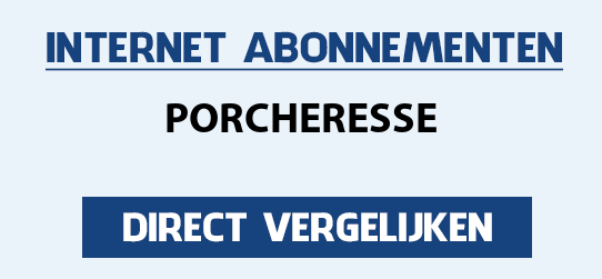 internet vergelijken porcheresse