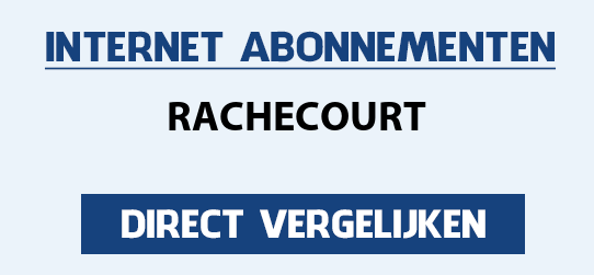 internet vergelijken rachecourt