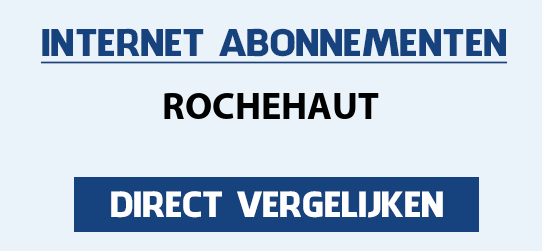 internet vergelijken rochehaut