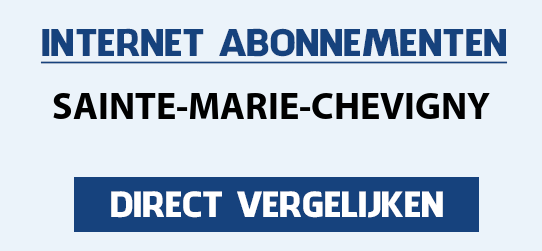 internet vergelijken sainte-marie-chevigny