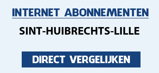 internet vergelijken sint-huibrechts-lille