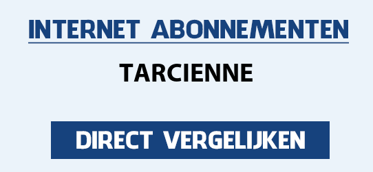 internet vergelijken tarcienne