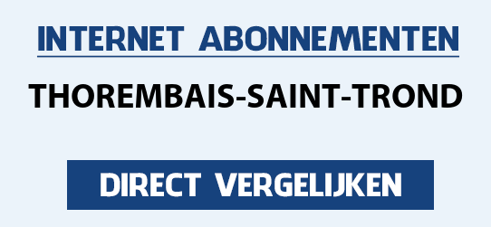 internet vergelijken thorembais-saint-trond