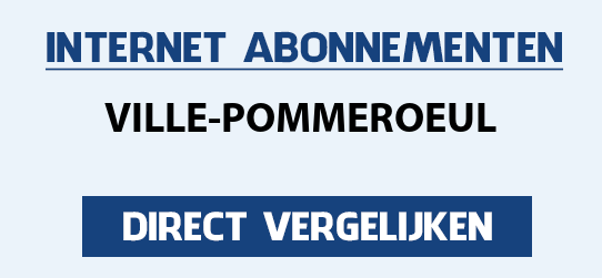 internet vergelijken ville-pommeroeul