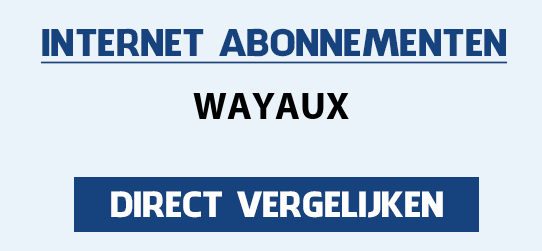 internet vergelijken wayaux